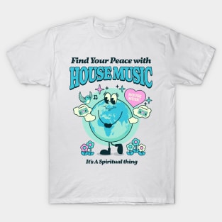 HOUSE MUSIC  - Find Your Peace (blue) T-Shirt